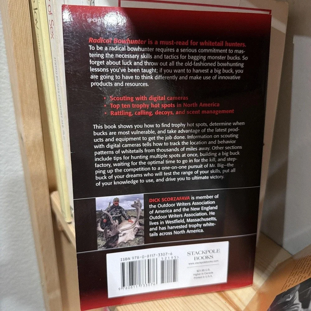 Radical Bowhunter: Serious‎ Tactics for Taking Trophy Whitetails